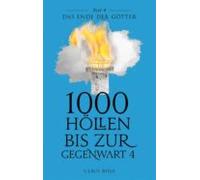 1000 Höllen Bis Zur Gegenwart Iv (ebook)