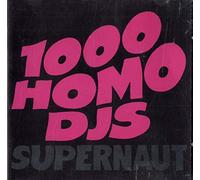 1000 Homo Dj's - Supernaut