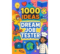 1000 Ideas: Dream Job Tester: Your future starts with curiosity (1000 Ideas Books)
