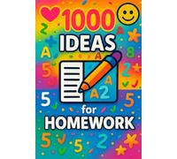 1000 Ideas: Homework Hacks: Homework with meaning, not just minutes (1000 Ideas Books)