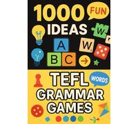 1000 Ideas: TEFL Grammar Games: Where grammar meets game time (1000 Ideas Books)