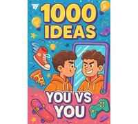 1000 Ideas: You Vs You: Real talk, real tips, all about YOU. (1000 Ideas Books)