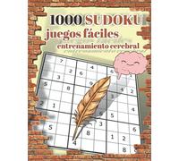 1000 Juegos fáciles SUDOKU: Libro de sudokus para todos