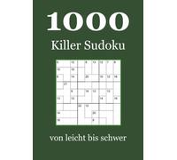 1000 Killer Sudoku von leicht bis schwer