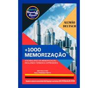 +1000 MEMORIZAÇÃO: Alemão Urgente & Rápido para quem fala português