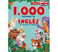 1000 palabras En Inglés, Los Animales y su mundo