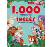 1000 palabras En Inglés, Los Animales y su mundo (1000 palabras en ingles)