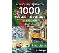 1000 Palabras Más Comunes en Portugués para Principiantes: Vocabulario Esencial para Hispanohablantes