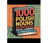1000 Polish nouns in sentences for all learners: Polish vocabulary