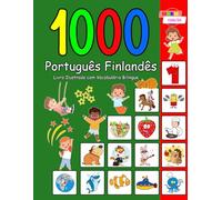 1000 Português Finlandês Livro Ilustrado com Vocabulário Bilíngue: Edição Colorida
