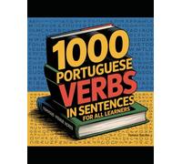 1000 Portuguese verbs in sentences for all learners: Portuguese vocabulary