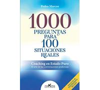 1000 Preguntas para 100 Situaciones Reales: 2 (Coaching en Estado Puro)