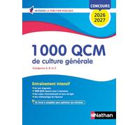 1000 QCM de culture générale: Catégories A, B et C