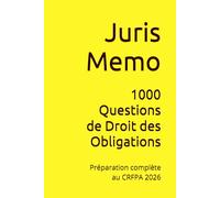 1000 Questions de Droit des Obligations: Préparation complète au CRFPA 2026 (1000 Questions de préparation au CRFPA 2026)