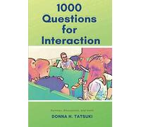 1000 Questions for Interaction: Conversations, Discussions, Surveys, and More