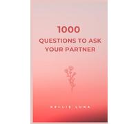 1000 Questions to Ask your Partner