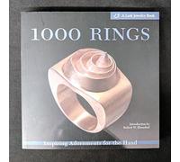 1000 Rings: Inspiring Adornments for the Hand