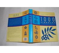 1000 símbolos: El significado de las formas en el arte y en el mito (SIN COLECCION)