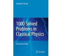 1000 Solved Problems in Classical Physics: An Exercise Book