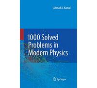 1000 Solved Problems in Modern Physics