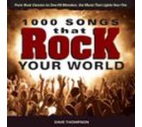 1000 Songs That Rock Your World (ebook)