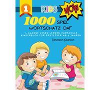 1000 Spiel Wortschatz Daf Deutsch Spanish 1. Klasse Lesen Lernen Vorschule Kinderbuch für Erstleser ab 5 Jahren: Das umfangreiche Übungsheft für gute ... Spannendes Lesetraining von Lehrern empfohlen