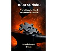 1000 Sudoku: From Easy to Hard: The Master Edition (Quality Meets Quantity - Mixed Sudoku)