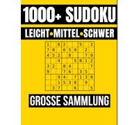 1000+ Sudoku für Erwachsene: Leicht, Mittel & Schwer: Die ultimative Rätselsammlung mit Lösungen | Kompaktes 3x3 Layout (9 pro Seite) | Band 2 (Sudoku Meisterkollektion)