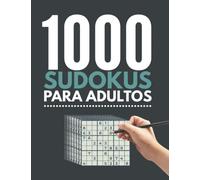 1000 Sudoku Maestro Difícil de Experto: El Libro Rompecabezas Para Adultos, Juegos De Lógica Para Adultos, El Libro De Sudoku Más Grande Del Mundo - ... | 9x9 Puzzle Clásico | Juego De Lógica