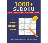 1000+ Sudoku Puzzle Book for Adults: A Book With 1000+ Sudoku Puzzles for Adults | Easy to Hard | Solutions Included | 8.5x11 Inches, 211 Pages