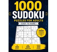 1000 Sudoku Puzzle Book for Adults: Large Print Easy to Hard Sudoku Book with 400 Easy, 400 Medium & 200 Hard Puzzles for Relaxation, Focus and Brain Training