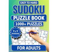1000+ Sudoku Puzzle Book for Adults: Large Print & Solutions Included: Stress-Relieving Puzzles for Daily Practice