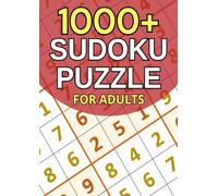 1000+ Sudoku Puzzle book for Adults: Over 1000 Puzzles | Easy to Hard Difficulty | Brain Games for Adults and Seniors | Relax & Improve Mental Agility
