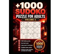 +1000 Sudoku Puzzle for Adults Volume.05 - Very Hard Levels: Solutions Nine Puzzle Per Page with Answers at the Back
