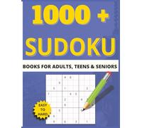 1000+ Sudoku Puzzles: 1000+ Puzzle Book for Adult, Teen & Seniors, Easy to Hard | great for gifts |