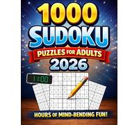 1000 Sudoku Puzzles for Adults: A 2026 Mega Collection of Sudoku Puzzles Created for Adults Who Love Screen-Free Brain Games