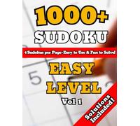1000+ Sudoku Puzzles for Adults: A Book With More Than 1000 Sudoku Puzzles EASY Level for adults. Vol 1
