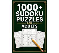1000+ Sudoku Puzzles for Adults: A Book With More Than 1000 Sudoku Puzzles from Easy to Hard for adults. Good For Holiday Gift ,Christmas...