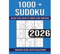 1000+ Sudoku Puzzles for Adults - All Medium with Solutions: A Challenging Collection of More Than 1000 Puzzles to Sharpen Your Mind