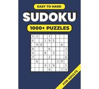 1000+ Sudoku Puzzles for Adults and Seniors: Easy to Hard Sudoku Puzzle Book With Large Print Grids, 1000+ Puzzles, and Difficulty Progression for ... Adults with Big Print for Seniors and Teens)