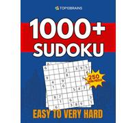 1000+ Sudoku Puzzles for Adults: Big Book of Sudoku - Easy to Very Hard. Tons of Challenge for Your Brain with Hours of Fun!