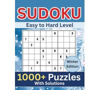 1000+ Sudoku Puzzles For Adults: Easy to Hard Puzzles With Solutions | 3x3 Grid | Big Book Size 8.5"x11" | Winter Edition (Seasonal Sudoku Series: 1000+ Puzzles for Every Season)