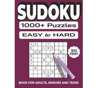 1000+ Sudoku Puzzles for Adults - Easy to Hard with Big Print for Seniors and Teens: A Huge 8.5x11 Brain Game Book with Over 1000 Sudoku Puzzles from ... Adults with Big Print for Seniors and Teens)