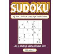 1000+ Sudoku Puzzles for Adults - Medium Challenge Book: Big Print Sudoku Puzzle Book With 1000+ Medium-Level Games To Relieve Stress and Boost ... Fans (1000+ Medium Sudoku Puzzles for Adults)
