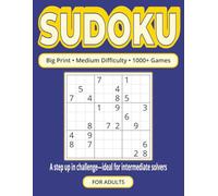 1000+ Sudoku Puzzles for Adults - Medium Difficulty Edition: Big Print Sudoku Book With 1000+ Medium-Level Games To Sharpen Focus, Boost Memory, ... (1000+ Medium Sudoku Puzzles for Adults)