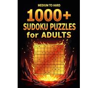 1000+ Sudoku Puzzles for Adults: Medium to Hard Challenges with Solutions