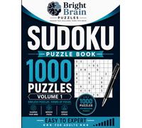 1000 Sudoku Puzzles for Adults - Volume 1: Easy to Expert | Large, Easy-to-Read Grids | Brain-Boosting Logic Puzzles with Complete Solutions