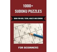 1000+ Sudoku Puzzles For Beginners: Sudoku Puzzles for Beginners with Large Print | 8.27 x 11.69 inches, 167 pages, 1000 + puzzles to solve | 9 x 9 Puzzles