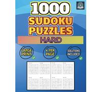 1000 Sudoku Puzzles - Hard: 4 Per Page - Solutions Included - Large Print