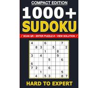 1000+ Sudoku Puzzles Hard to Expert: Compact Edition • Instant QR Solution Access (Sudoku Challenge Series)